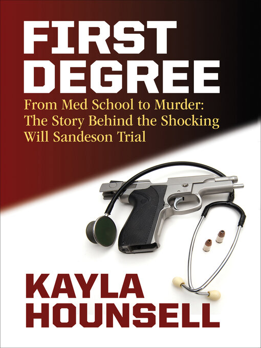 Title details for First Degree by Kayla Hounsell - Available